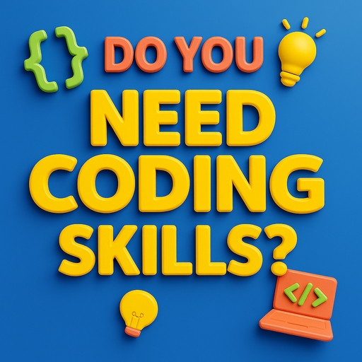 3D digital graphic asking, "Do You Need Coding Skills?" with colorful icons including a curly brace, lightbulb, and laptop.